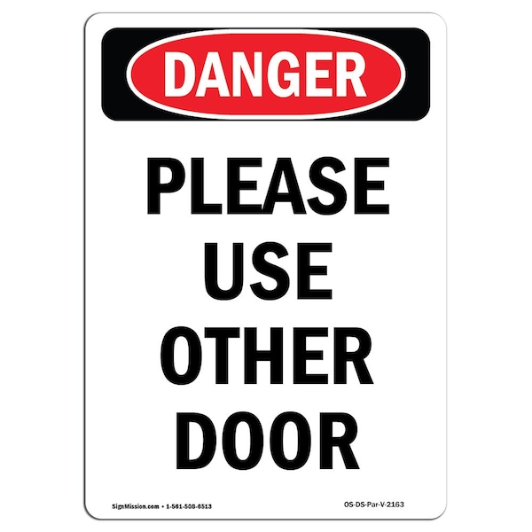 Signmission OSHA Danger Sign, 10" Height, Rigid Plastic, Portrait Please Use Or Door, Portrait, V-2163 OS-DS-P-710-V-2163 - main